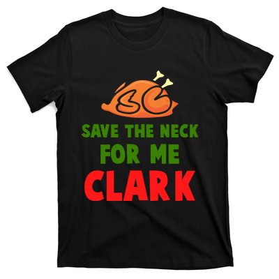 Thanksgiving Save The Neck For Me Clark Clark Essential T-Shirt