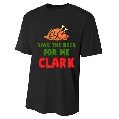 Thanksgiving Save The Neck For Me Clark Clark Essential Performance Sprint T-Shirt