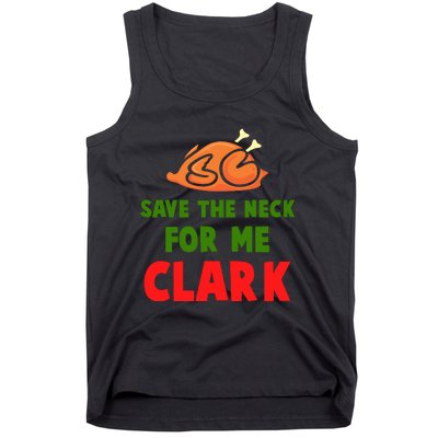 Thanksgiving Save The Neck For Me Clark Clark Essential Tank Top