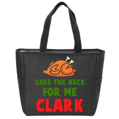 Thanksgiving Save The Neck For Me Clark Clark Essential Zip Tote Bag