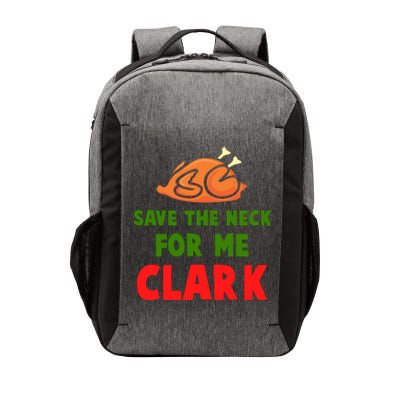 Thanksgiving Save The Neck For Me Clark Clark Essential Vector Backpack