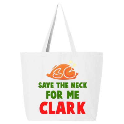 Thanksgiving Save The Neck For Me Clark Clark Essential 25L Jumbo Tote