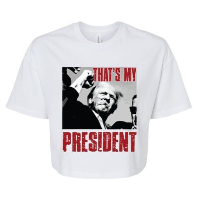 Trump Shooting Trump 2024 ThatS My President Bella+Canvas Jersey Crop Tee