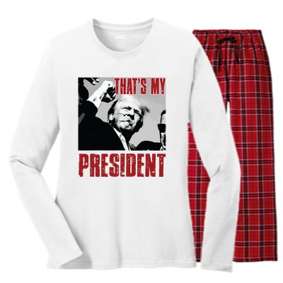 Trump Shooting Trump 2024 ThatS My President Women's Long Sleeve Flannel Pajama Set 