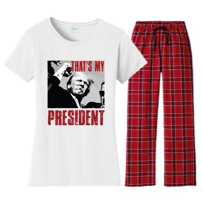 Trump Shooting Trump 2024 ThatS My President Women's Flannel Pajama Set