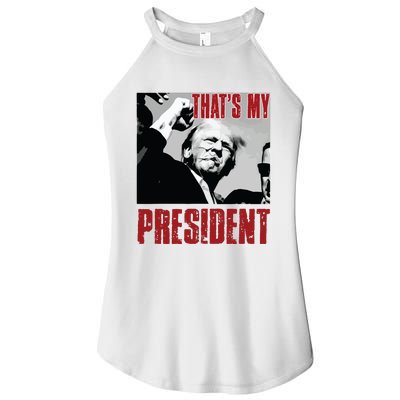 Trump Shooting Trump 2024 ThatS My President Women’s Perfect Tri Rocker Tank