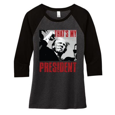 Trump Shooting Trump 2024 ThatS My President Women's Tri-Blend 3/4-Sleeve Raglan Shirt