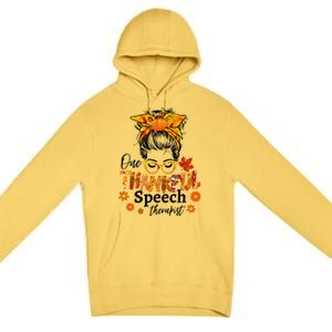 Thankful Speech Therapist Fall Thanksgiving Cute Messy Bun Cool Gift Premium Pullover Hoodie