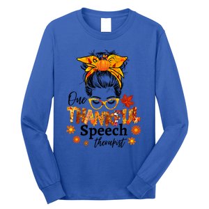 Thankful Speech Therapist Fall Thanksgiving Cute Messy Bun Cool Gift Long Sleeve Shirt