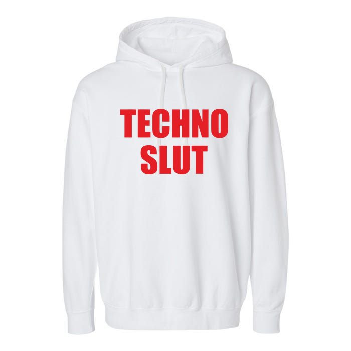 Techno Slut Garment-Dyed Fleece Hoodie