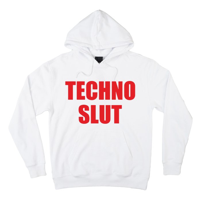 Techno Slut Hoodie