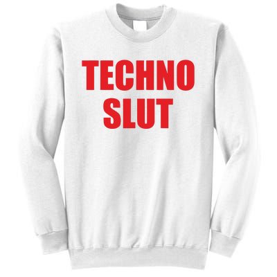 Techno Slut Sweatshirt