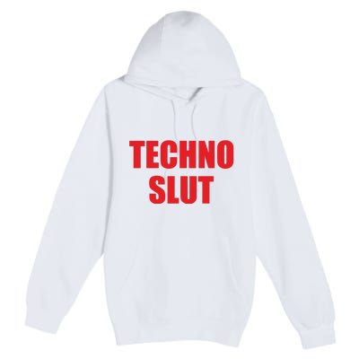 Techno Slut Premium Pullover Hoodie