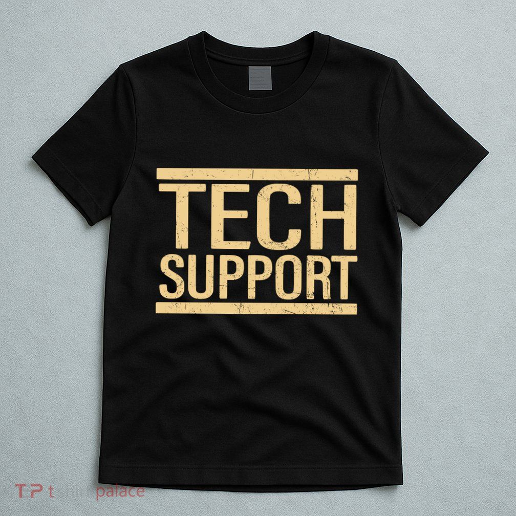 Tech Support T-Shirt
