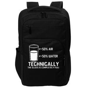 Teacher Scientific Technically The Glass Is Completely Full Impact Tech Backpack