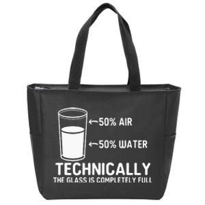 Teacher Scientific Technically The Glass Is Completely Full Zip Tote Bag