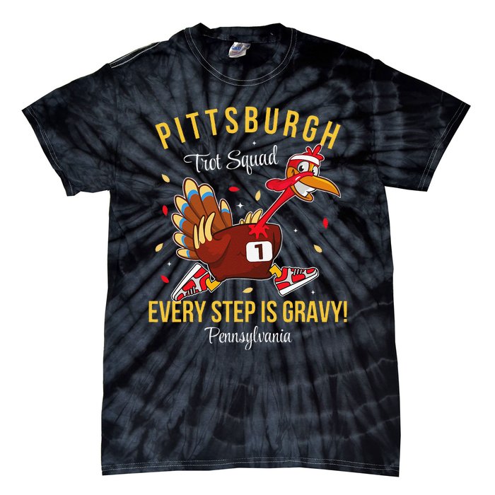 Trot Squad Turkey Thanksgiving 2024 Pennsylvania Pittsburgh Tie-Dye T-Shirt