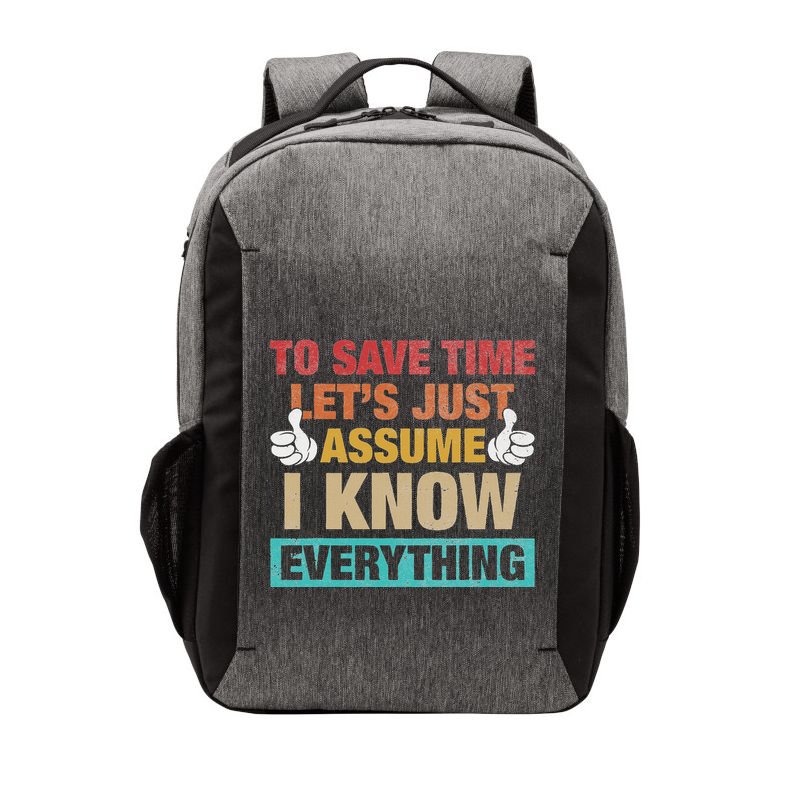 To Save Time LetS Just Assume I Know Everything Vector Backpack