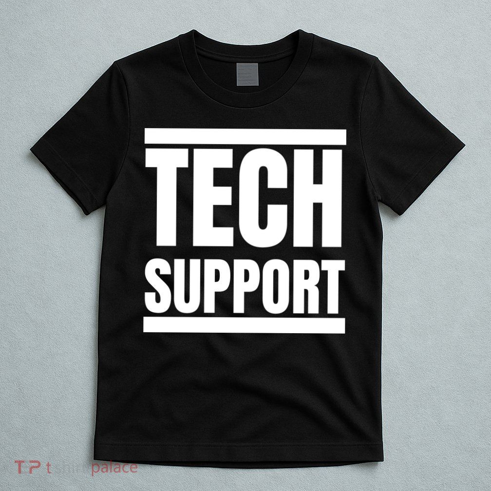 Tech Support T-Shirt