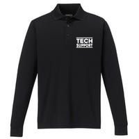 Tech Support Tech Support Funny Performance Long Sleeve Polo