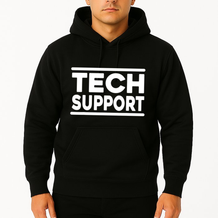 Tech Support Tech Support Funny Hoodie