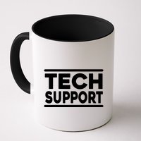 Tech Support Tech Support Funny Coffee Mug