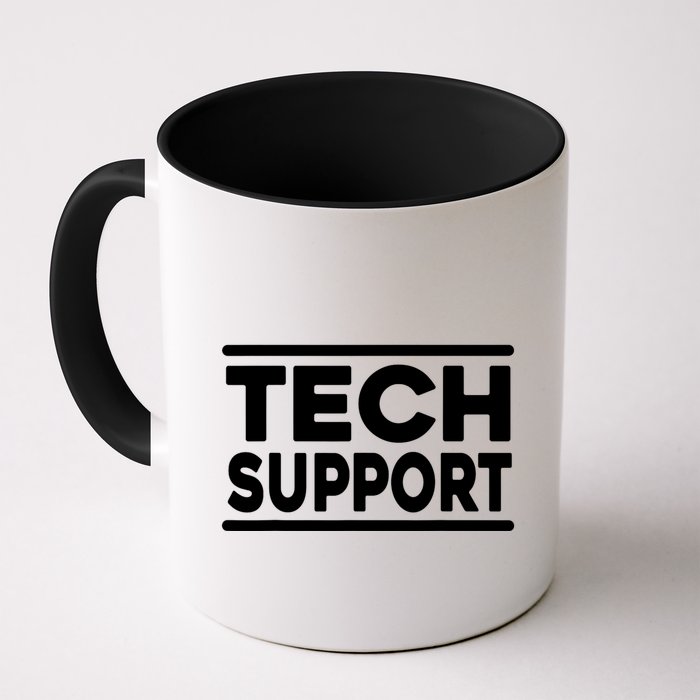 Tech Support Tech Support Funny Coffee Mug