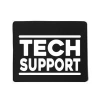 Tech Support Tech Support Funny Mousepad