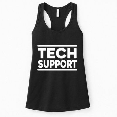 Tech Support Tech Support Funny Women's Racerback Tank