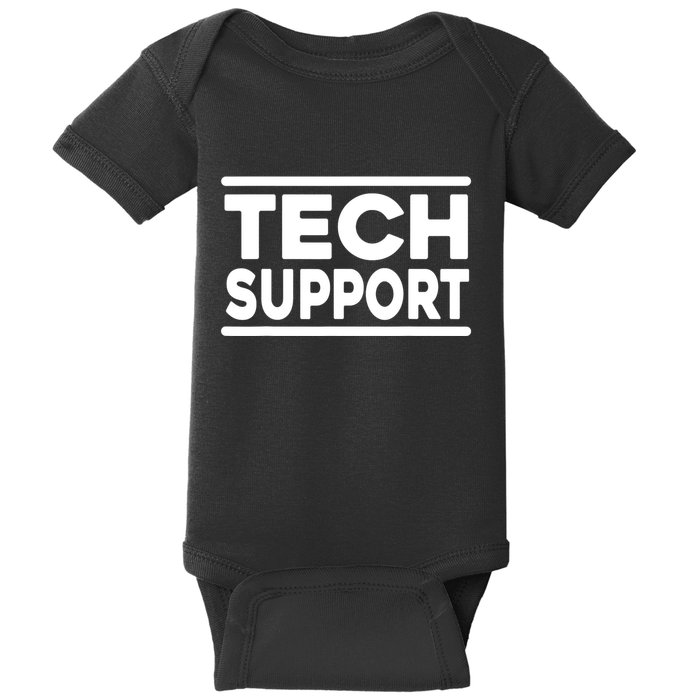 Tech Support Tech Support Funny Baby Bodysuit