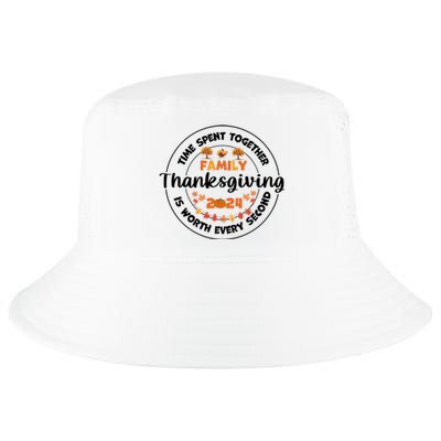 Time Spent Together Family Is Worth Every Second Thanksgiving Cool Comfort Performance Bucket Hat