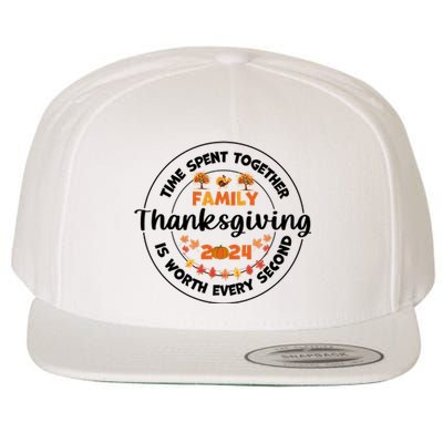 Time Spent Together Family Is Worth Every Second Thanksgiving Wool Snapback Cap