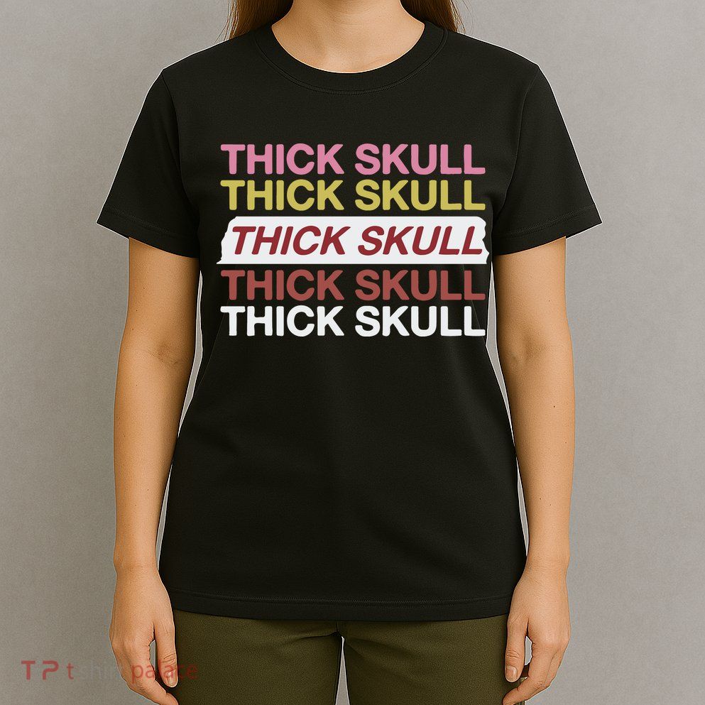 Thick Skull T-Shirt