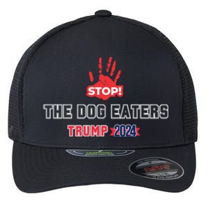 Trump Stop The Dog Eaters Trump 2024 Flexfit Unipanel Trucker Cap