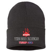 Trump Stop The Dog Eaters Trump 2024 Sustainable Knit Beanie