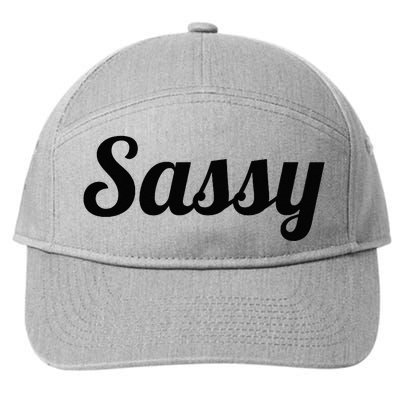 That Says The Word SASSY On It Cute Gift 7-Panel Snapback Hat