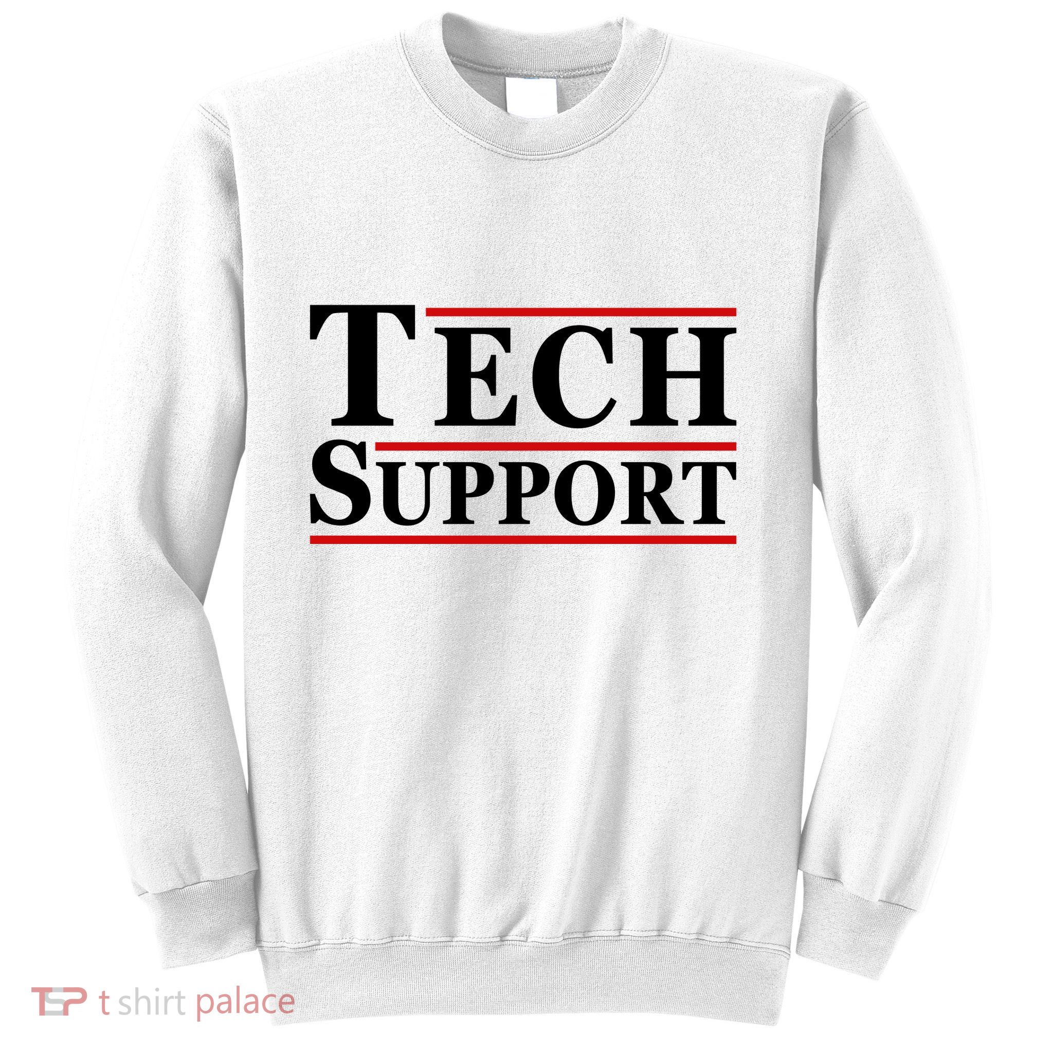 Tech Support Sweatshirt