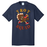 Trot Squad Thanksgiving Turkey Trot Costume Tall T-Shirt