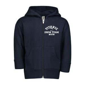 Titanic Swim Team Sports History Navy Sarcastic Funny Toddler Zip Fleece Hoodie