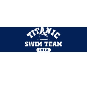 Titanic Swim Team Sports History Navy Sarcastic Funny Bumper Sticker