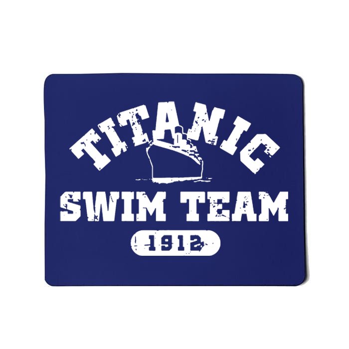 Titanic Swim Team Sports History Navy Sarcastic Funny Mousepad