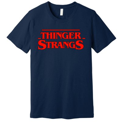 Thinger Strangs Premium T-Shirt