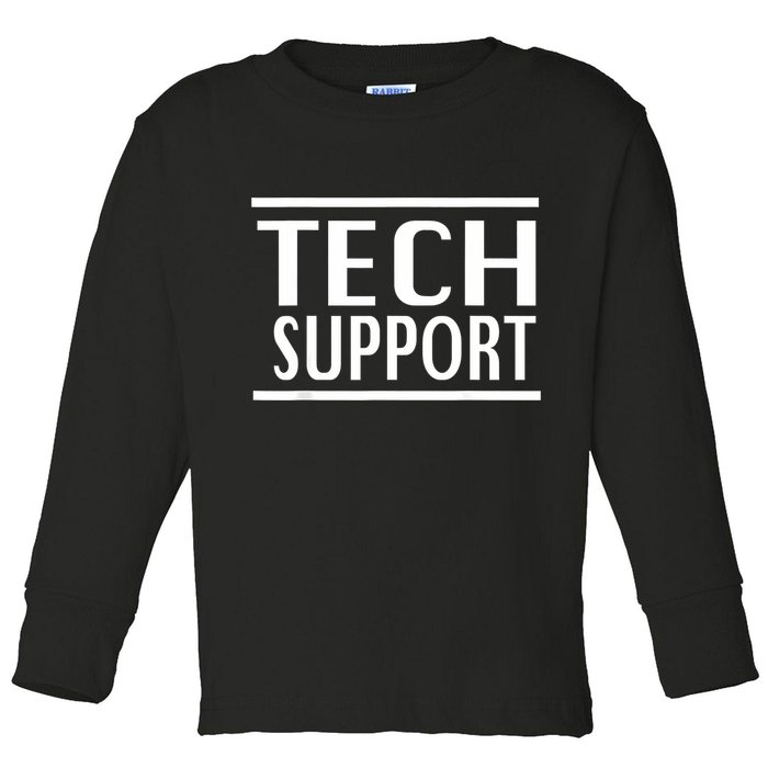 Tech Support Toddler Long Sleeve Shirt