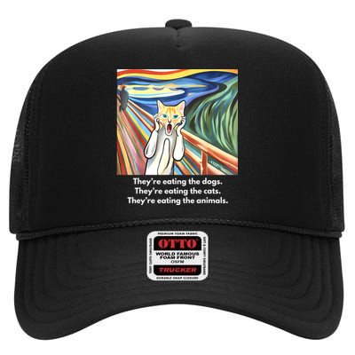 The Scream; TheyRe Eating The Dogs TheyRe Eating The Cats High Crown Mesh Back Trucker Hat