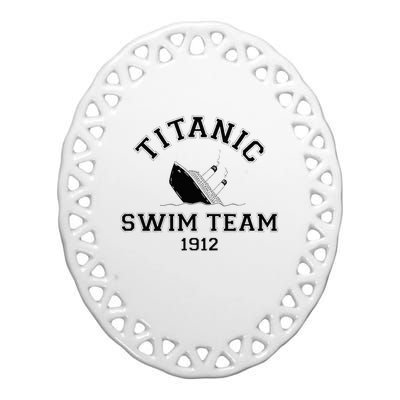 Titanic Swim Team Sports History Buff Sarcastic Ceramic Oval Ornament