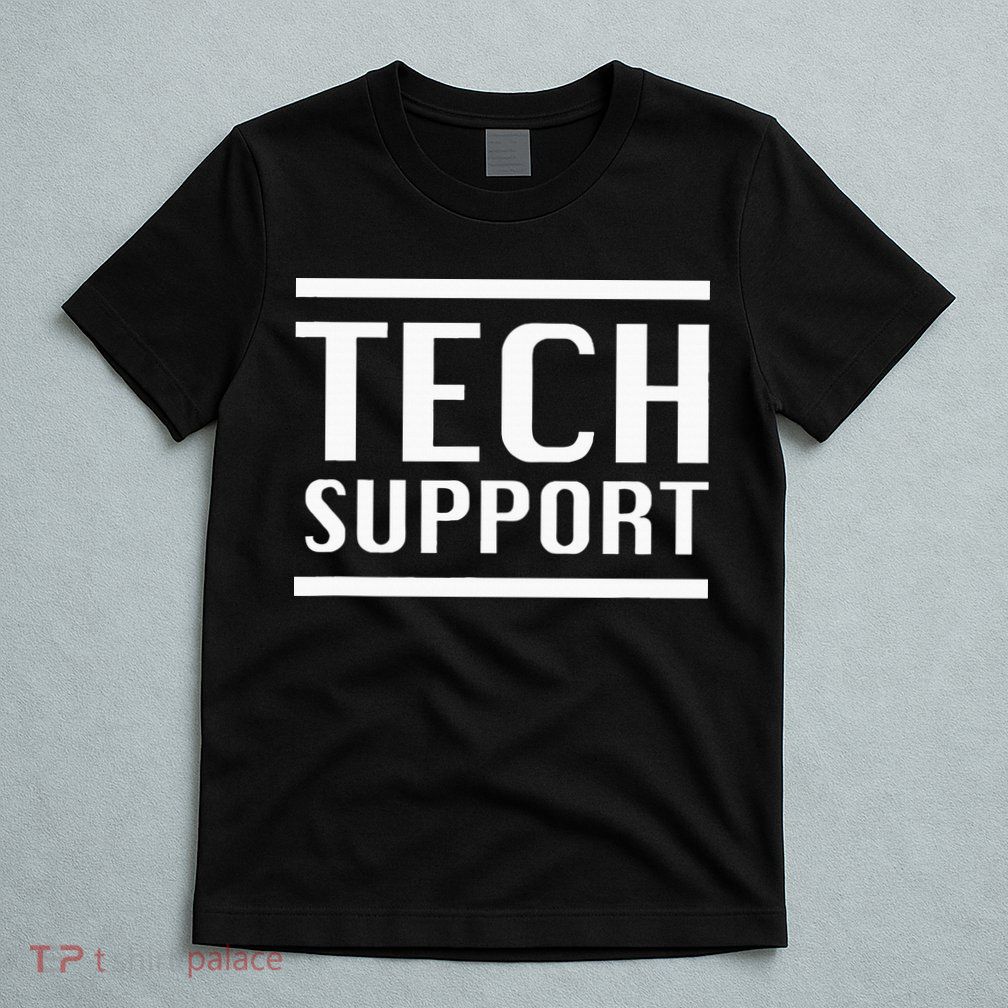Tech Support T-Shirt