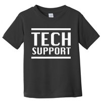 Tech Support Toddler T-Shirt