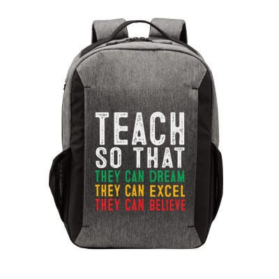 Teach So That They Can Dream Excel Teacher Black History Vector Backpack