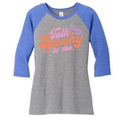 Talk Spooky To Me Floral Groovy Halloween Costumes Gift Women's Tri-Blend 3/4-Sleeve Raglan Shirt