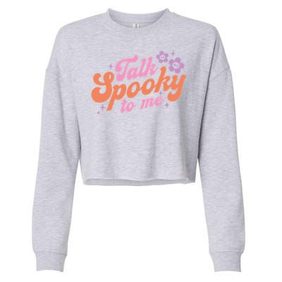 Talk Spooky To Me Floral Groovy Halloween Costumes Gift Cropped Pullover Crew